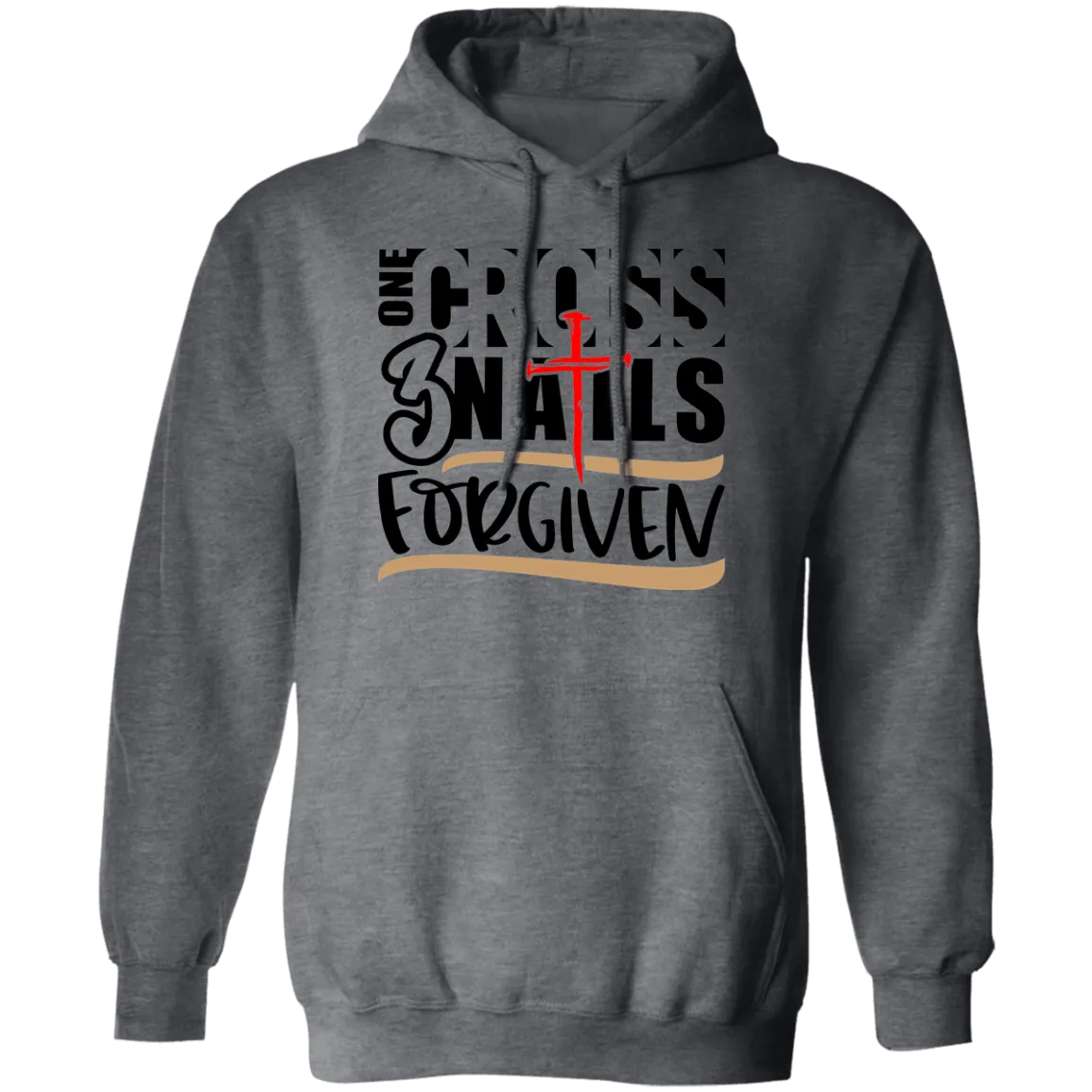 1 Cross 3 Nails .... Pullover Hoodie