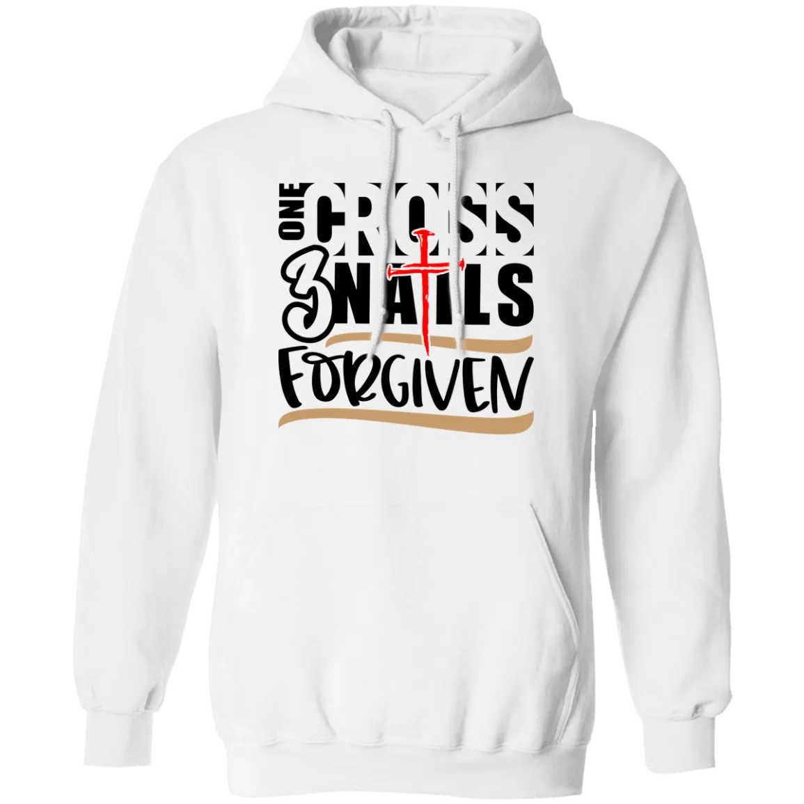 1 Cross 3 Nails .... Pullover Hoodie