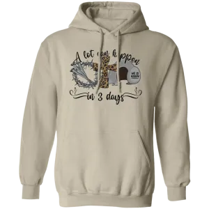 A lot Can Happen In.... Pullover Hoodie