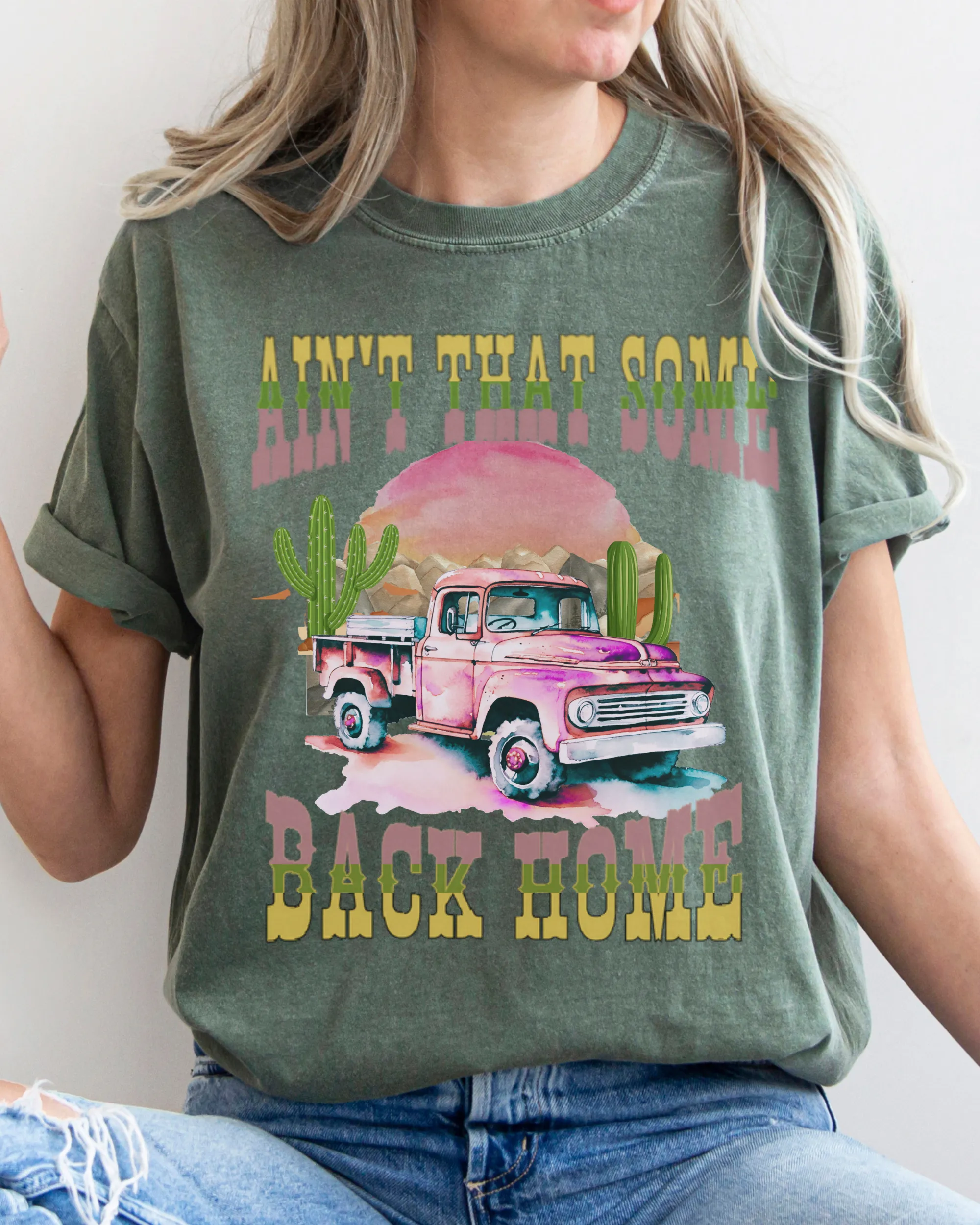 Ain't That Some Back Home Comfort Colors® Shirt, Women's Desert T-Shirt, Garment Dyed, Retro Inspired T-Shirt, Boho T-Shirt