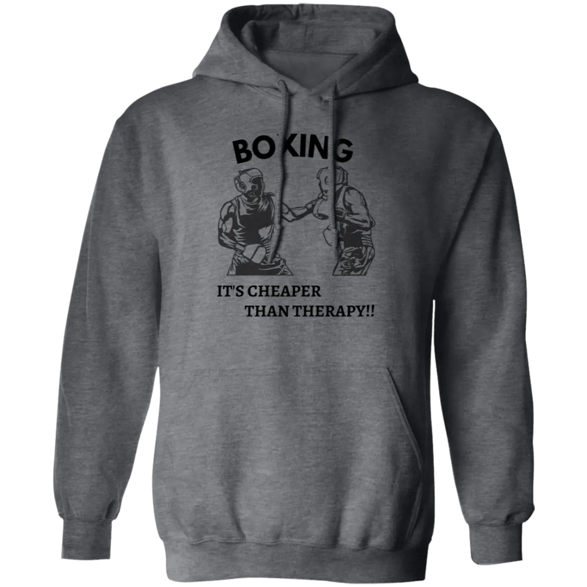 Boxing it's Cheaper...Pullover Hoodie