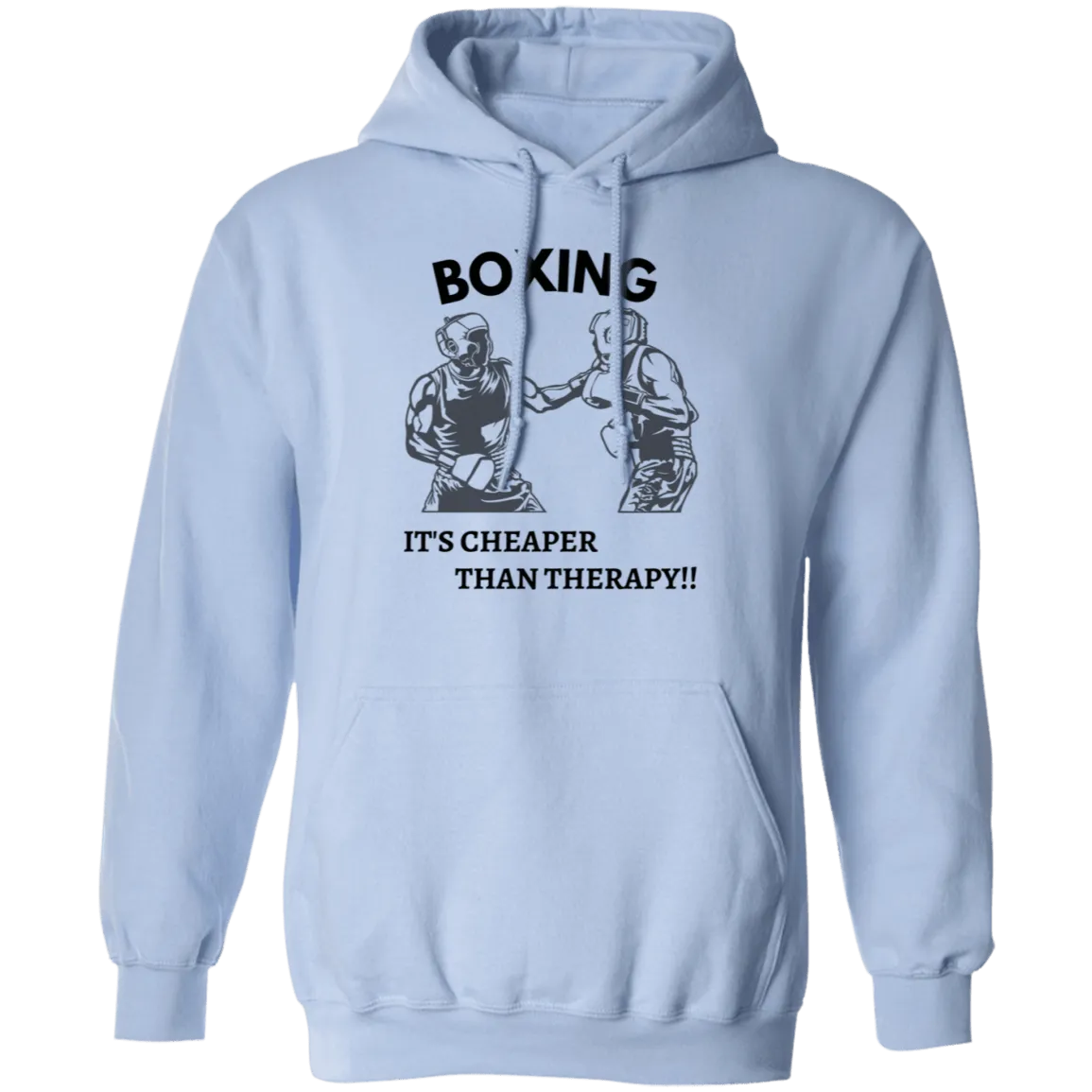 Boxing it's Cheaper...Pullover Hoodie