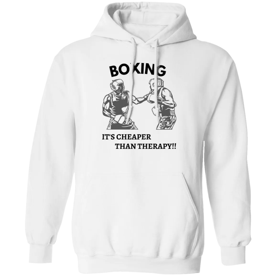 Boxing it's Cheaper...Pullover Hoodie