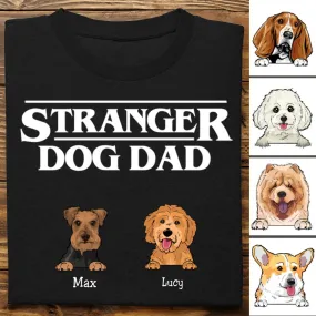 Family - Stranger Dog Dad - Personalized Unisex T-shirt