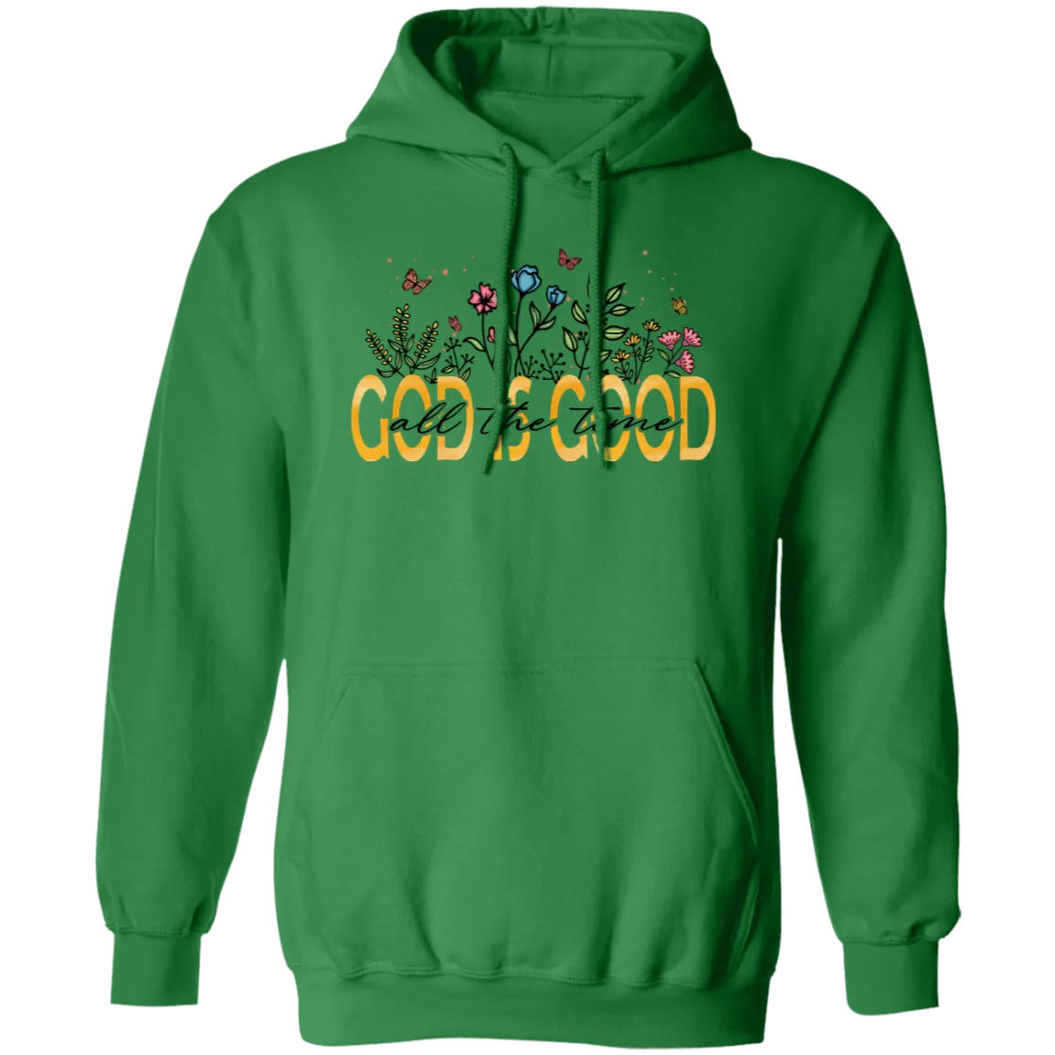 God is Good Pullover Hoodie