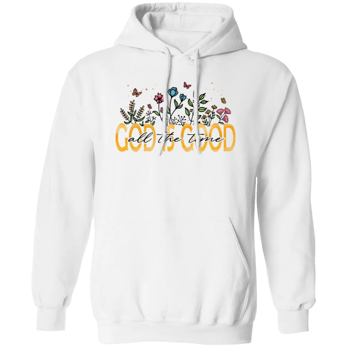 God is Good Pullover Hoodie