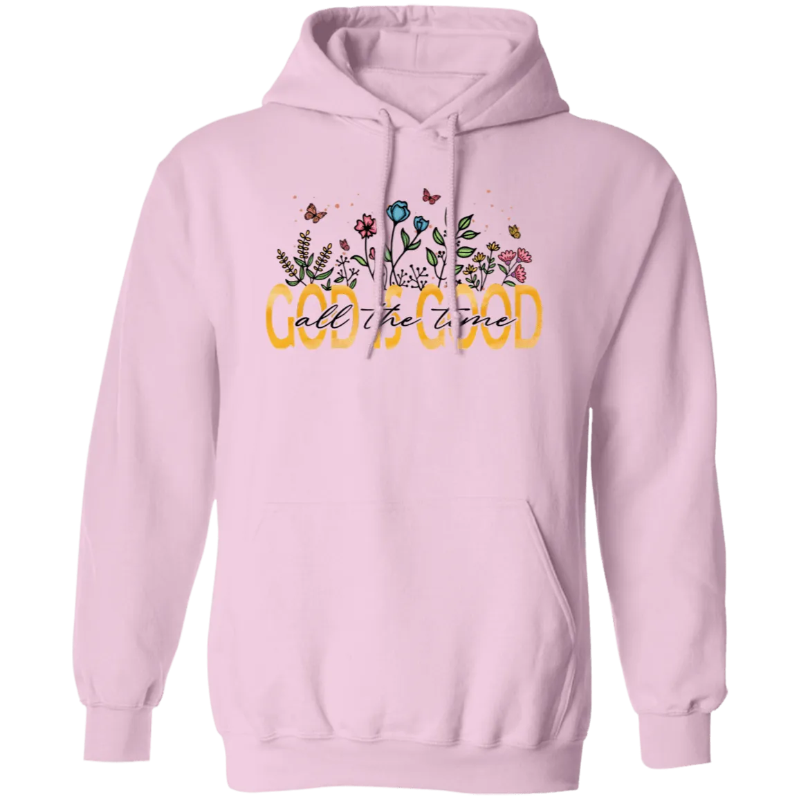 God is Good Pullover Hoodie