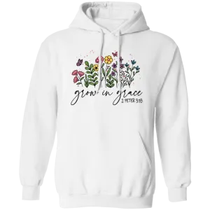 Grow in Grace  Pullover Hoodie