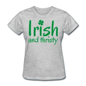 Irish & Thirsty Women's T-Shirt