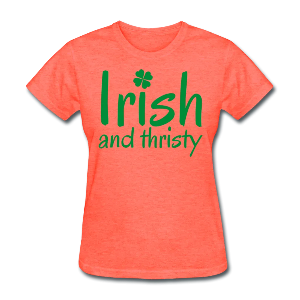 Irish & Thirsty Women's T-Shirt